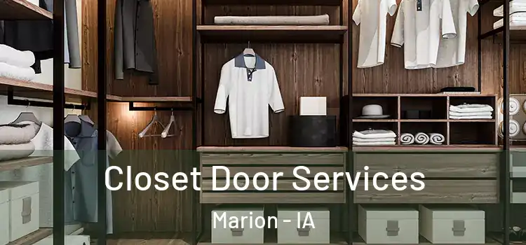 Closet Door Services Marion - IA