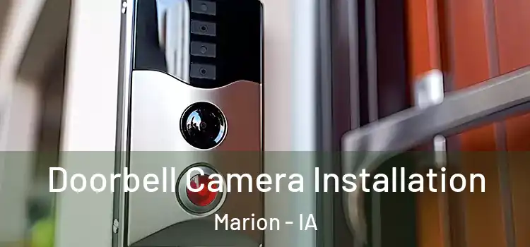  Doorbell Camera Installation Marion - IA