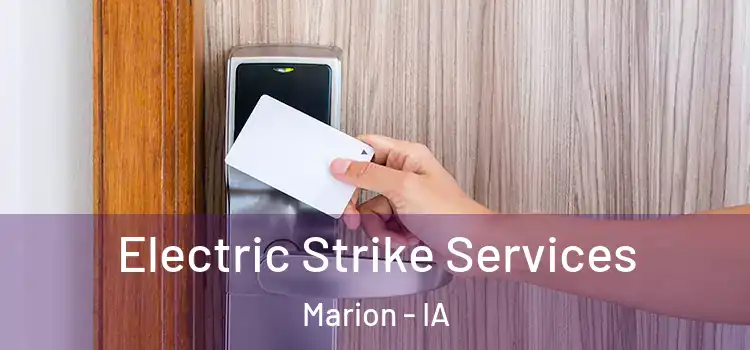  Electric Strike Services Marion - IA