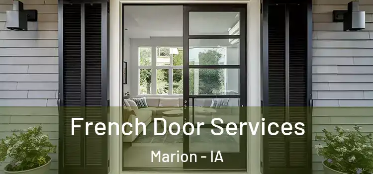 French Door Services Marion - IA