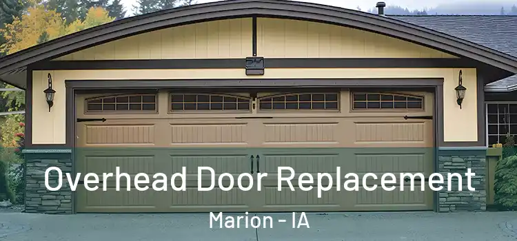  Overhead Door Replacement Marion - IA