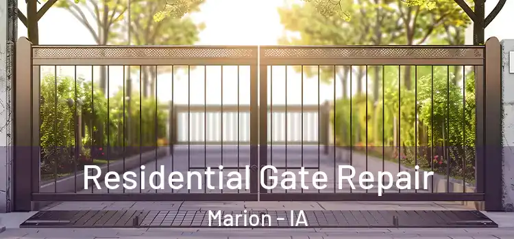Residential Gate Repair Marion - IA