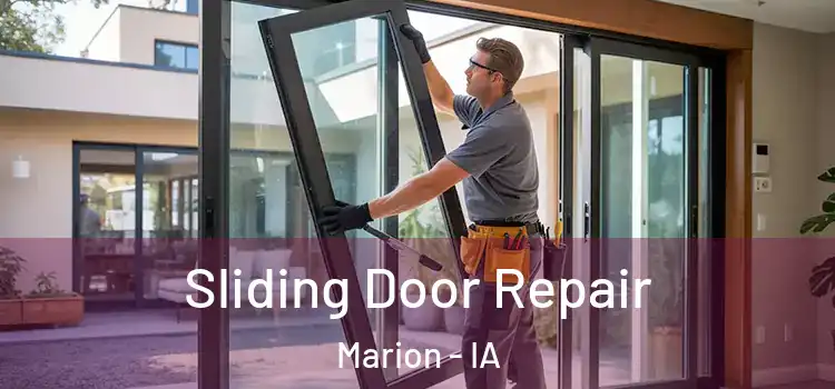 Sliding Door Repair Marion - IA