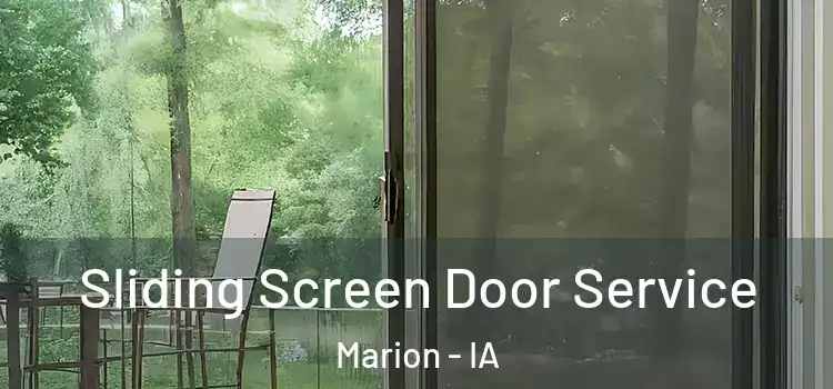 Sliding Screen Door Service Marion - IA
