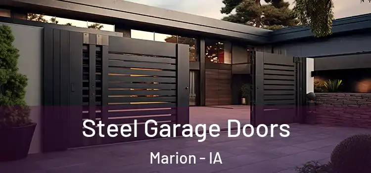  Steel Garage Doors Marion - IA